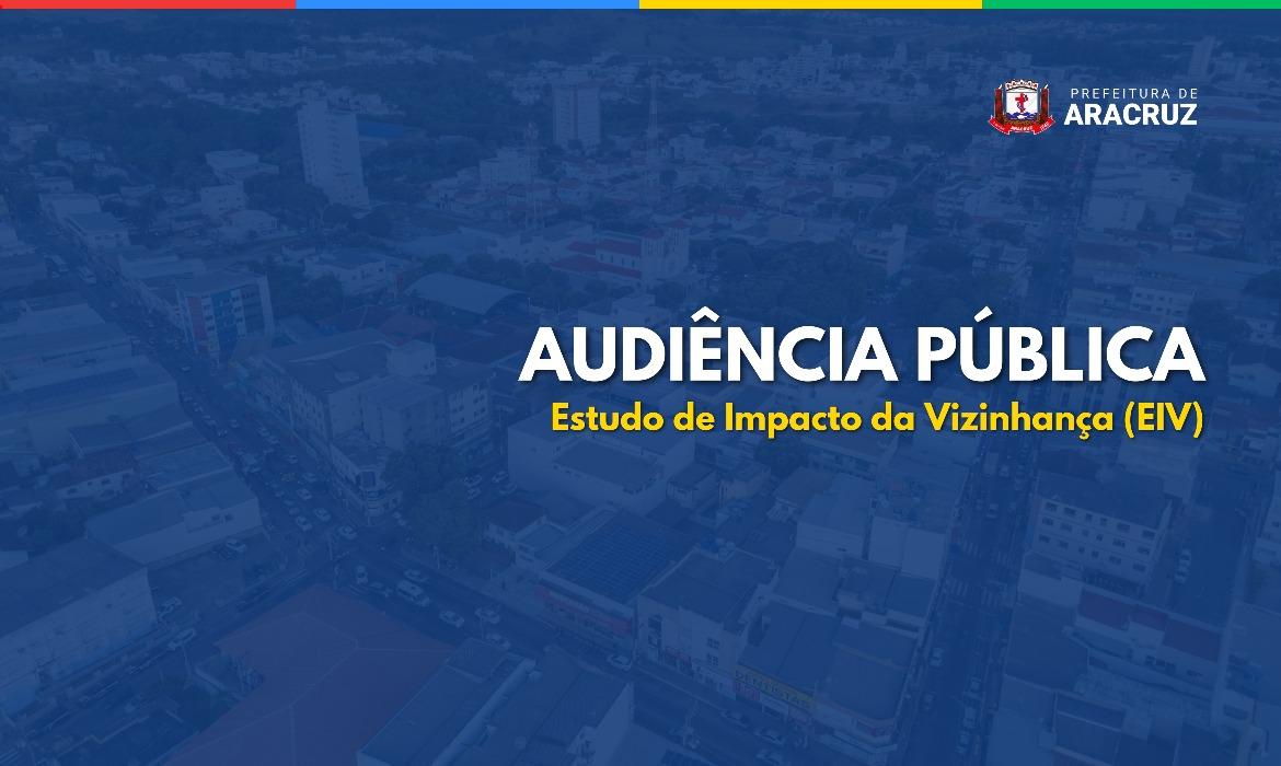 Prefeitura realiza Audiência Pública sobre Estudo de Impacto da Vizinhança para Armazém Logístico em Guaraná