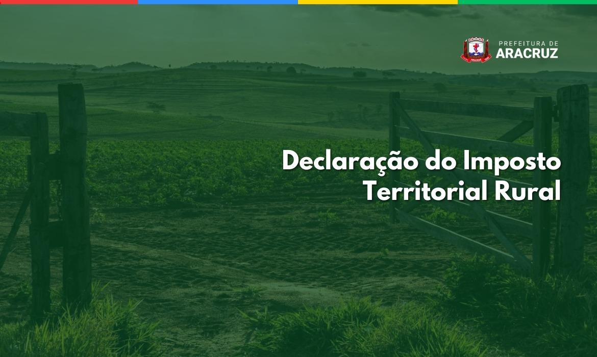 Fazenda realiza gratuitamente o preenchimento da Declaração do ITR 2025