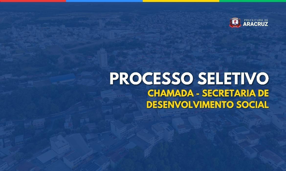 Desenvolvimento Social publica a 40ª chamada do Edital nº 001/2023