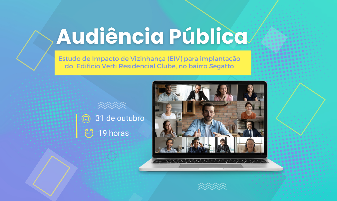 Audiência Pública sobre a implantação do Ed. Verti Residencial Clube