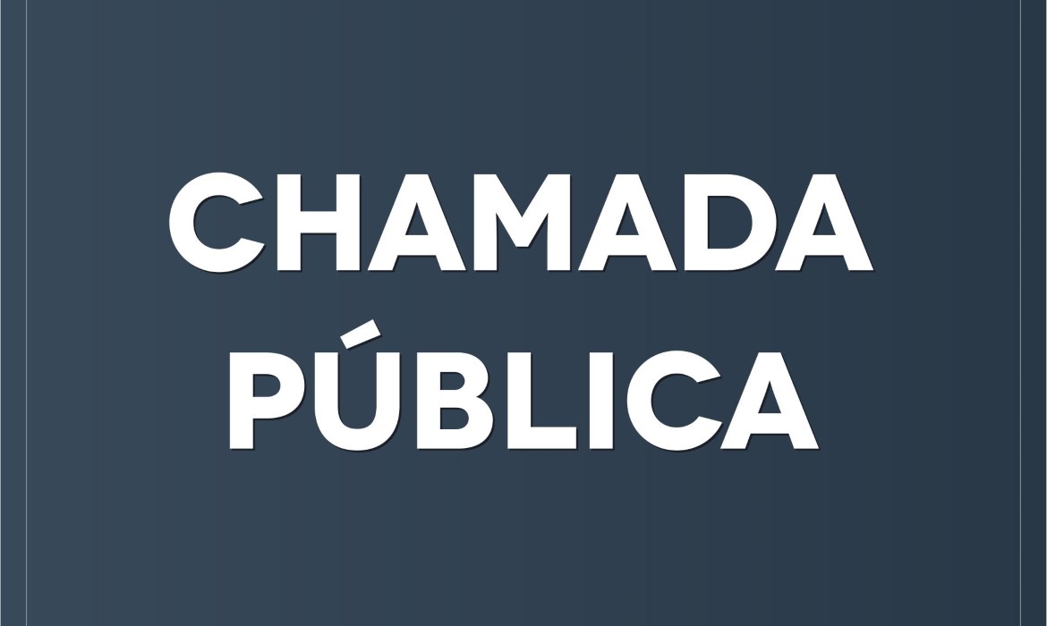 CHAMADA PÚBLICA -  LOCAÇÃO DE ESPAÇO FÍSICO PARA ATIVIDADES SOCIOEDUCATIVAS