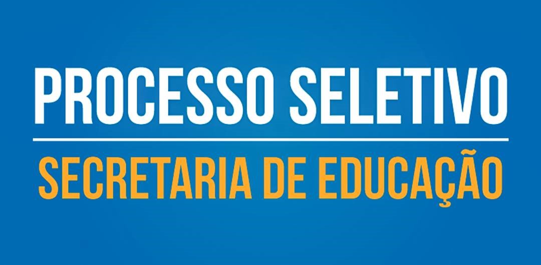 Secretaria de Educação divulga chamadas e convocação de comparecimento do Processo Seletivo SEMED 001/2018