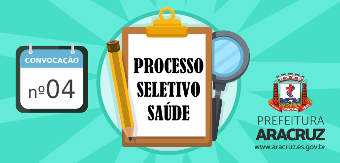 Secretaria de Saúde divulga convocação 04 do Processo Seletivo SEMSA 003/2017